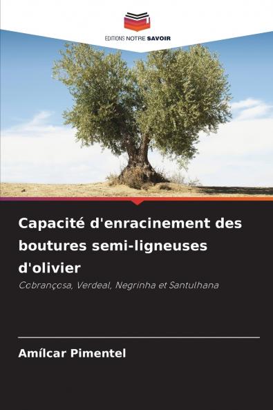Capacité d'enracinement des boutures semi-ligneuses d'olivier