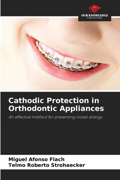 Cathodic Protection in Orthodontic Appliances