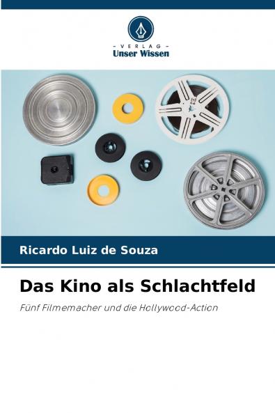 Das Kino als Schlachtfeld