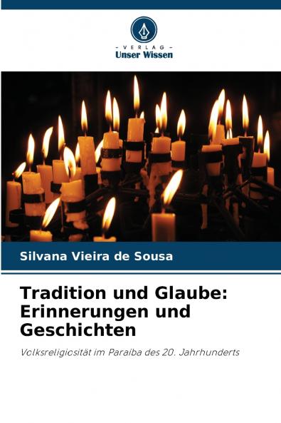 Tradition und Glaube