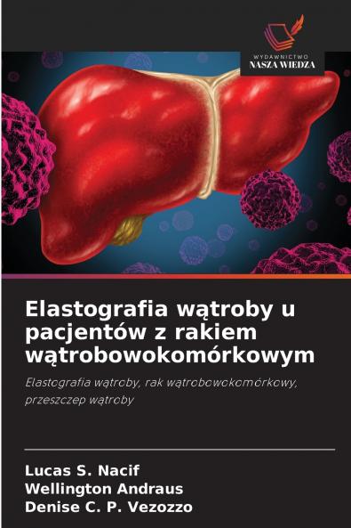 Elastografia wątroby u pacjentów z rakiem wątrobowokomórkowym