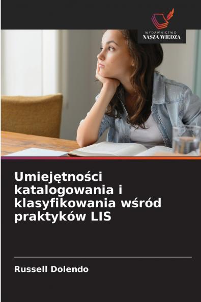 Umiejętności katalogowania i klasyfikowania wśród praktyków LIS
