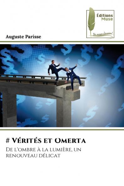# Vérités et Omerta