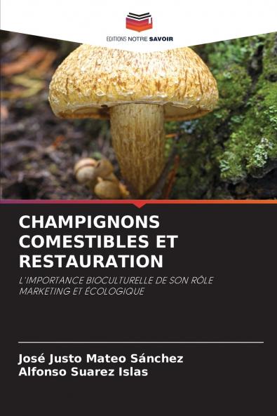 CHAMPIGNONS COMESTIBLES ET RESTAURATION