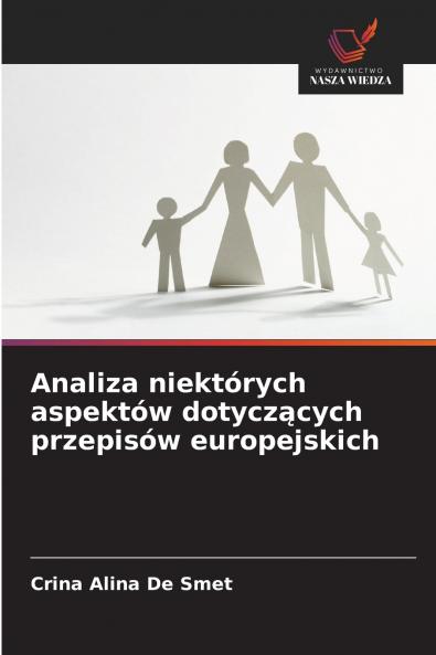 Analiza niektórych aspektów dotyczących przepisów europejskich