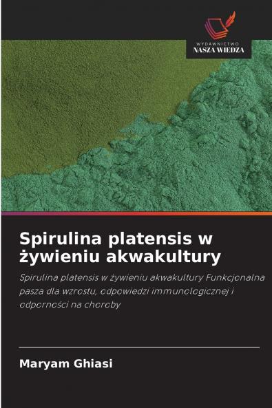 Spirulina platensis w żywieniu akwakultury