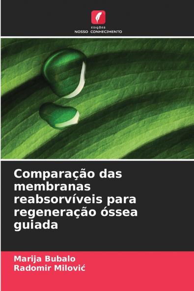 Comparação das membranas reabsorvíveis para regeneração óssea guiada