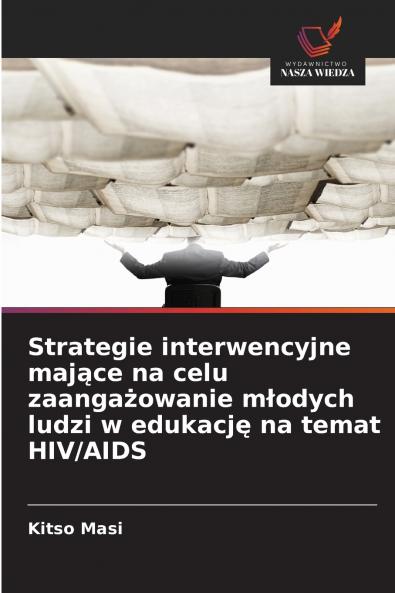 Strategie interwencyjne mające na celu zaangażowanie młodych ludzi w edukację na temat HIV/AIDS