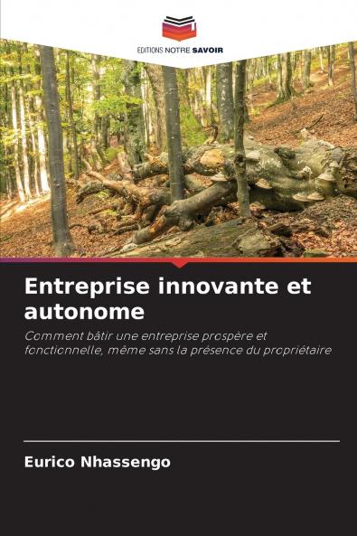 Entreprise innovante et autonome