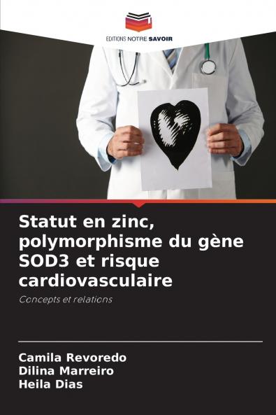 Statut en zinc polymorphisme du gène SOD3 et risque cardiovasculaire