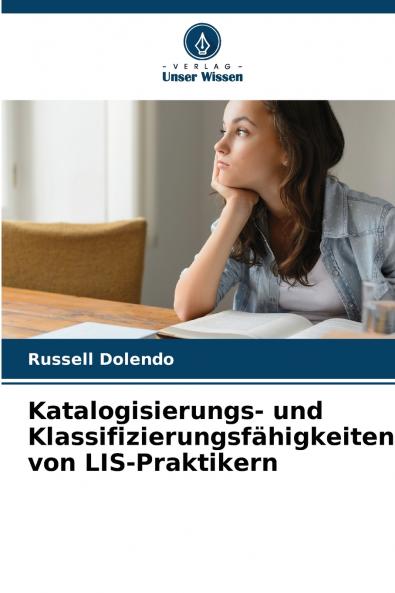 Katalogisierungs- und Klassifizierungsfähigkeiten von LIS-Praktikern