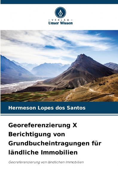 Georeferenzierung X Berichtigung von Grundbucheintragungen für ländliche Immobilien