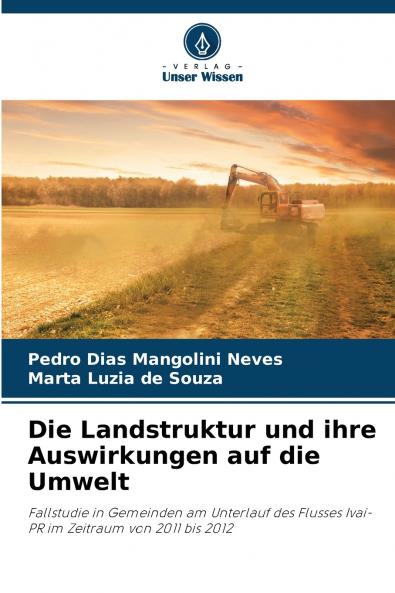 Die Landstruktur und ihre Auswirkungen auf die Umwelt