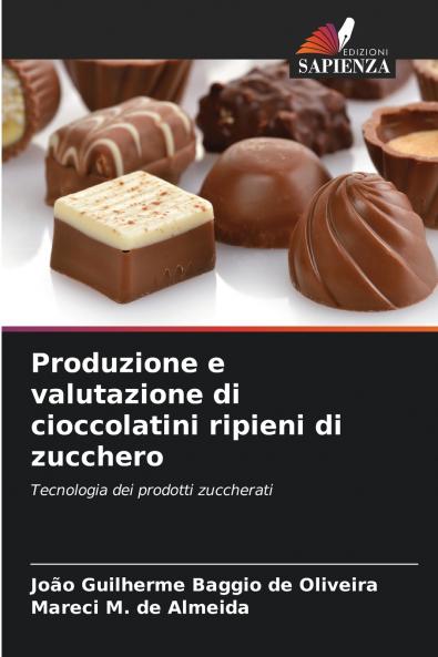Produzione e valutazione di cioccolatini ripieni di zucchero