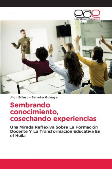 Sembrando conocimiento cosechando experiencias