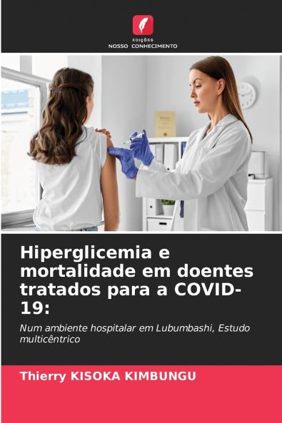 Hiperglicemia e mortalidade em doentes tratados para a COVID-19
