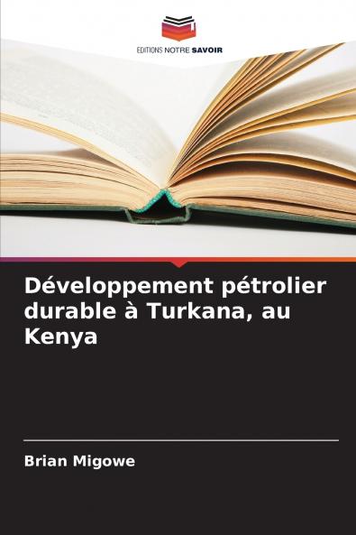 Développement pétrolier durable à Turkana au Kenya