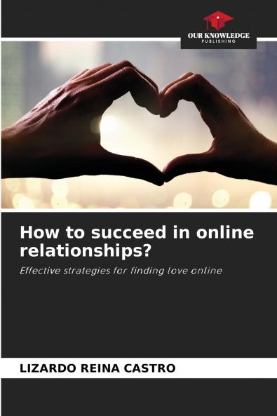 How to succeed in online relationships?