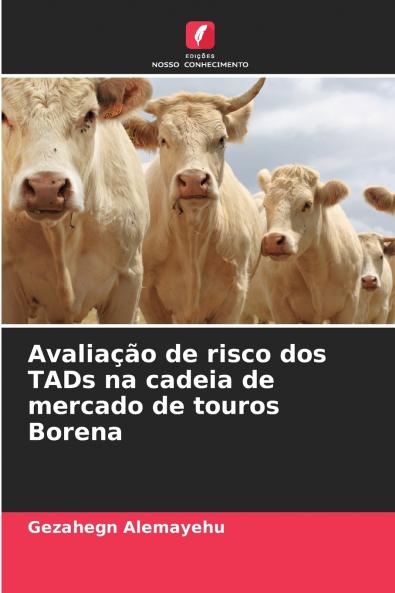 Avaliação de risco dos TADs na cadeia de mercado de touros Borena