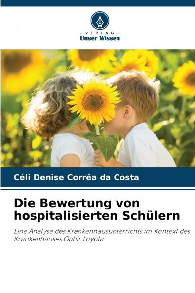Die Bewertung von hospitalisierten Schülern