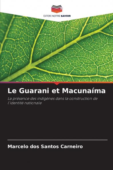 Le Guarani et Macunaíma