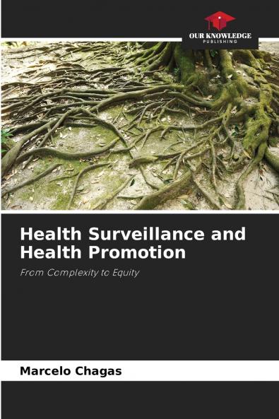 Health Surveillance and Health Promotion