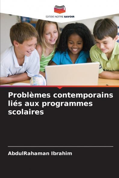 Problèmes contemporains liés aux programmes scolaires