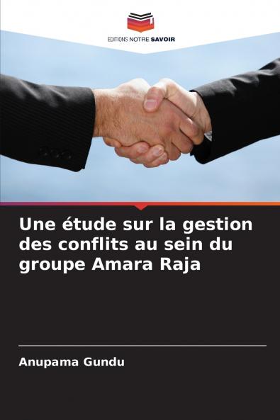 Une étude sur la gestion des conflits au sein du groupe Amara Raja