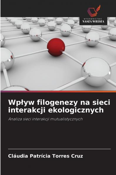 Wpływ filogenezy na sieci interakcji ekologicznych