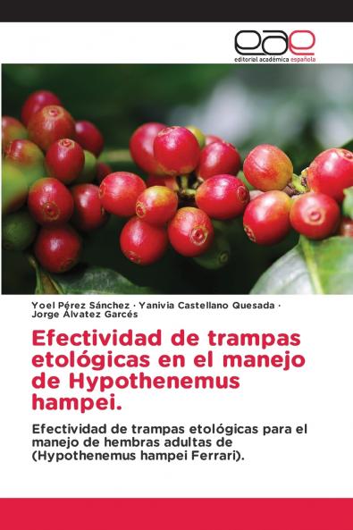 Efectividad de trampas etológicas en el manejo de Hypothenemus hampei.