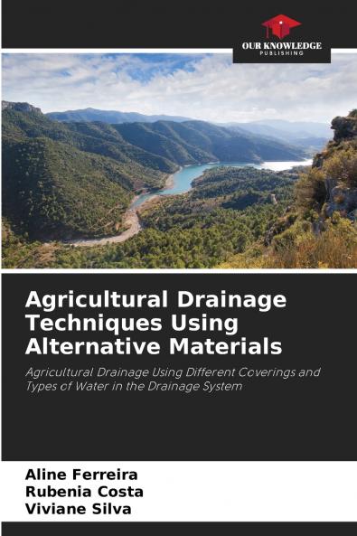 Agricultural Drainage Techniques Using Alternative Materials