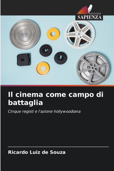 Il cinema come campo di battaglia