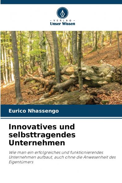 Innovatives und selbsttragendes Unternehmen