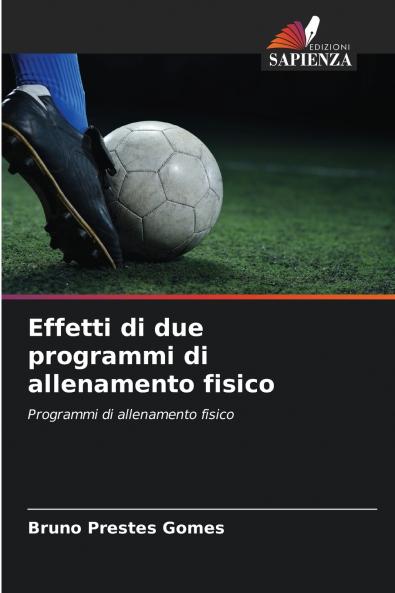 Effetti di due programmi di allenamento fisico