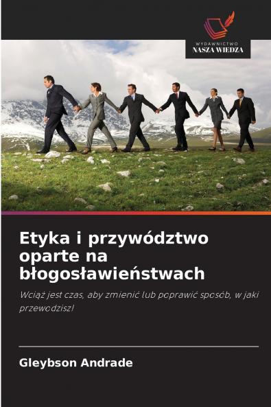 Etyka i przywództwo oparte na błogosławieństwach