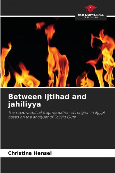 Between ijtihad and jahiliyya