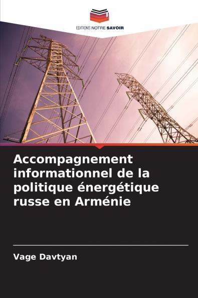 Accompagnement informationnel de la politique énergétique russe en Arménie