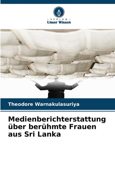 Medienberichterstattung über berühmte Frauen aus Sri Lanka