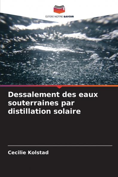Dessalement des eaux souterraines par distillation solaire