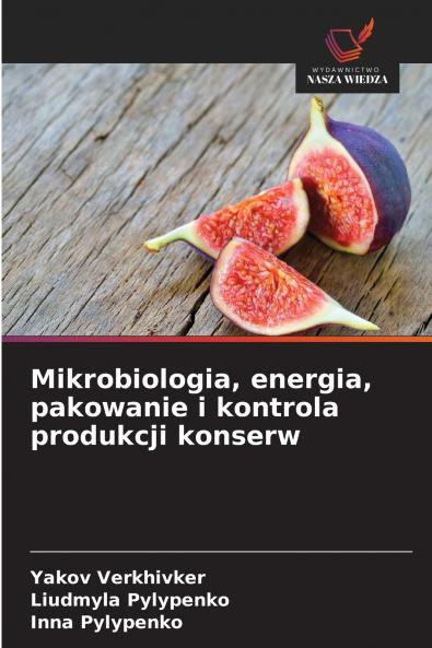Mikrobiologia energia pakowanie i kontrola produkcji konserw