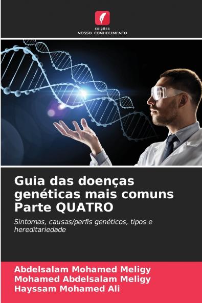 Guia das doenças genéticas mais comuns Parte QUATRO
