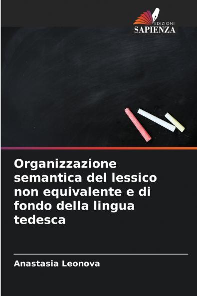 Organizzazione semantica del lessico non equivalente e di fondo della lingua tedesca