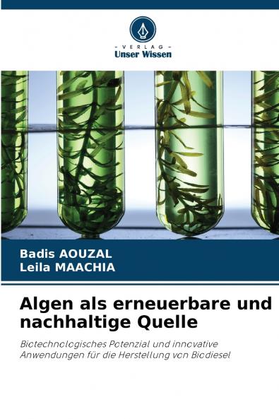 Algen als erneuerbare und nachhaltige Quelle