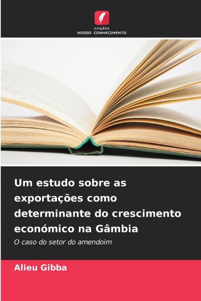 Um estudo sobre as exportações como determinante do crescimento económico na Gâmbia
