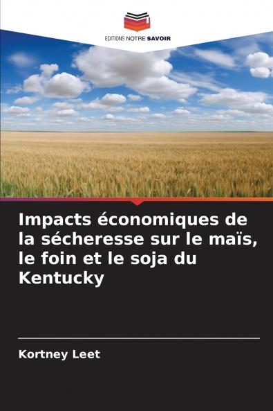Impacts économiques de la sécheresse sur le maïs le foin et le soja du Kentucky