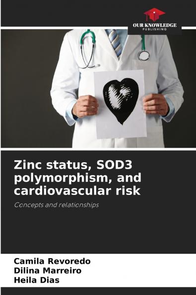 Zinc status SOD3 polymorphism and cardiovascular risk
