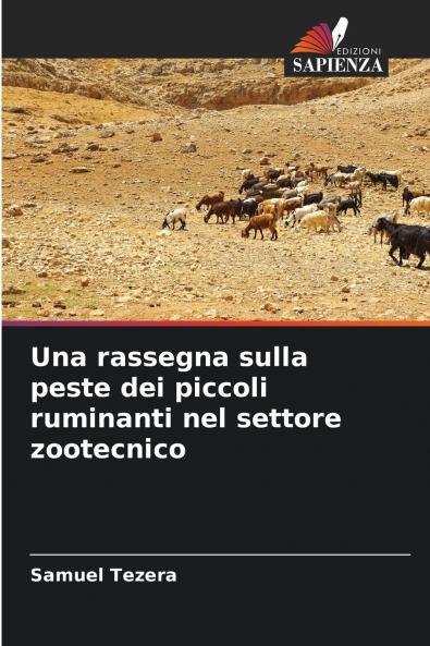Una rassegna sulla peste dei piccoli ruminanti nel settore zootecnico