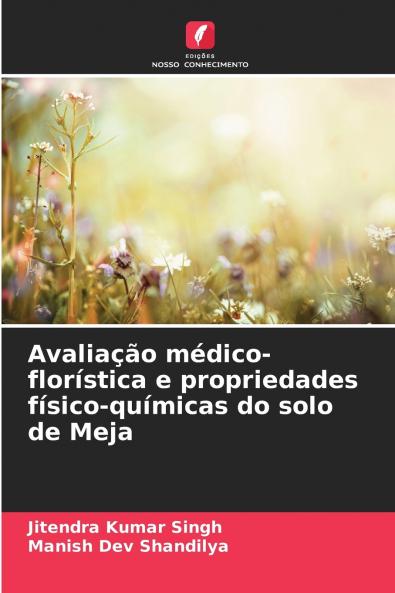 Avaliação médico-florística e propriedades físico-químicas do solo de Meja