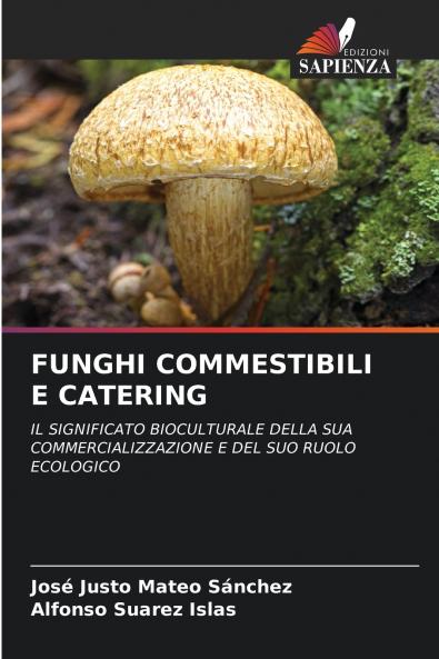 FUNGHI COMMESTIBILI E CATERING