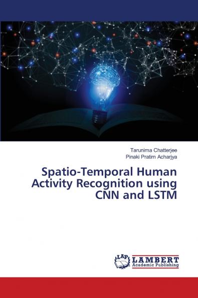 Spatio-Temporal Human Activity Recognition using CNN and LSTM